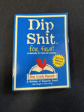 Dip Shit (For Fruit)